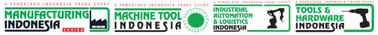  第三十届印尼国际制造机械、设备、材料、服务展览会